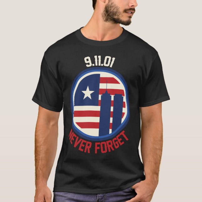T-shirt Patriot Day Never Forget 911 Anniversary (Devant)