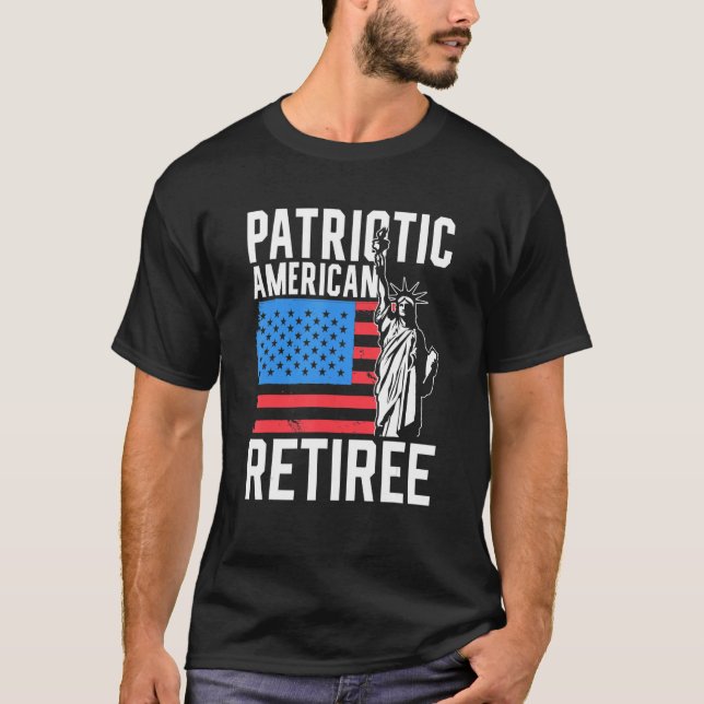 T-shirt Patriotic American Retiree Us America Usa Patriot  (Devant)