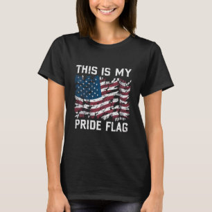 T-shirt Patriotic American This Is My Pride Flag USA
