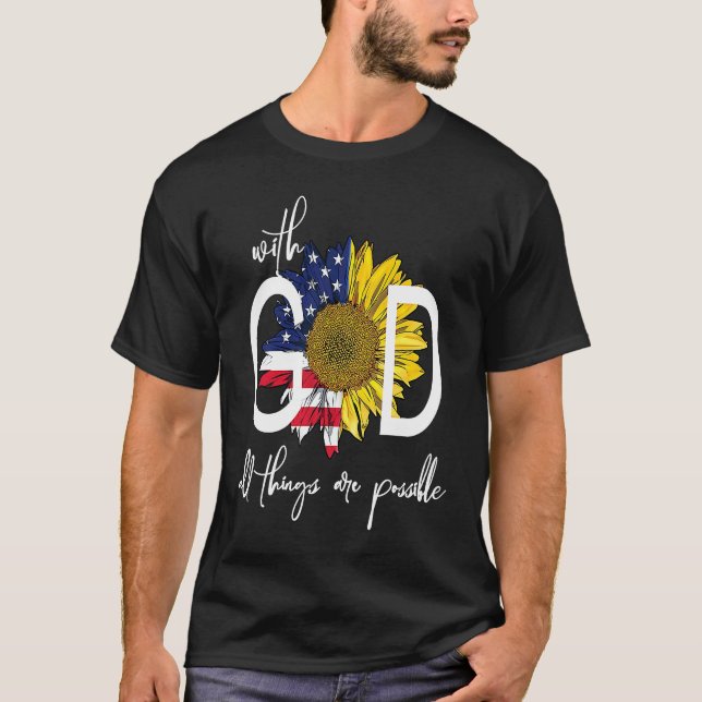 T-shirt Patriotic Christian USA With God All Things Are Po (Devant)