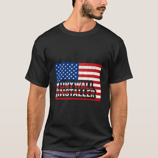 T-shirt Patriotic Drywall Installer 4Th Of July Usa Flag D (Devant)