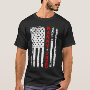 T-shirt Patriotique Promu À Nanny Est 2025 Première Fois N