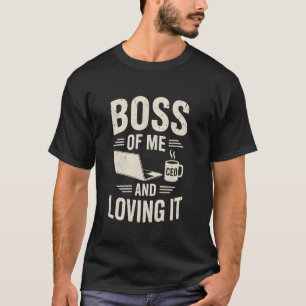 T-shirt Patron De Moi Et L'Adorant Entrepreneur Solo Entre