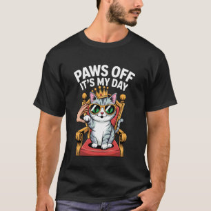 T-shirt Pattounes dehors, c'est mon jour Reine de chatte S