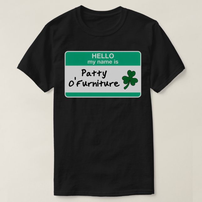 T-shirt Patty O Mobilier Jour de la Saint Patrick amusant  (Design devant)