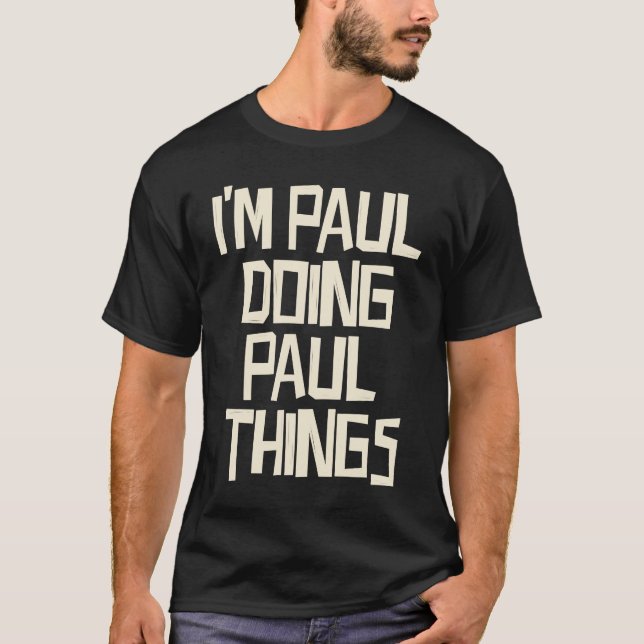 T-shirt Paul fait des choses à Paul (Devant)