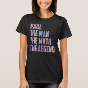 T-shirt Paul L'Homme Le Mythe La Légende Fête des pères Fi