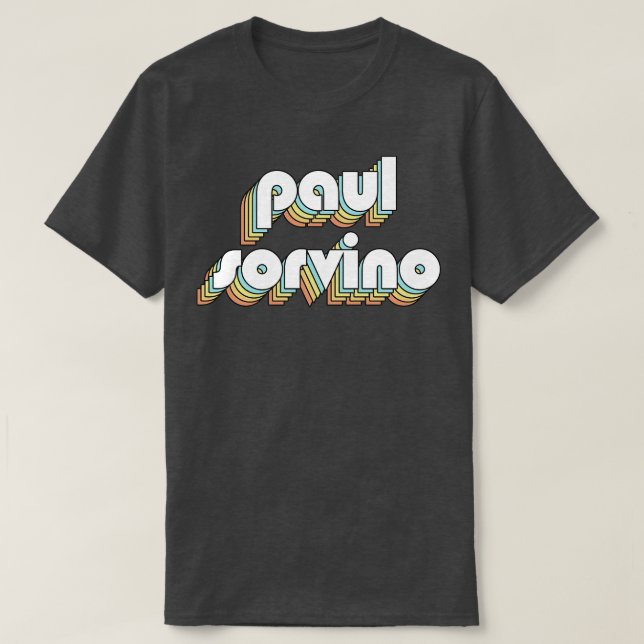 T-shirt Paul Sorvino Retro Typographie arc-en-ciel style d (Design devant)