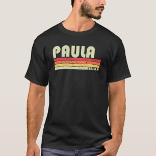 T-shirt Paula Nom Personnalisé Retro Vintage 80s 90s Birt