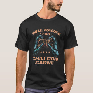 T-shirt Pause Chilli Con Carne Chili Avec Gam De Viande