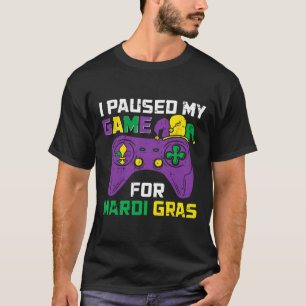 T-shirt Pause Mon Jeu Pour Mardi Gras Video Game Control