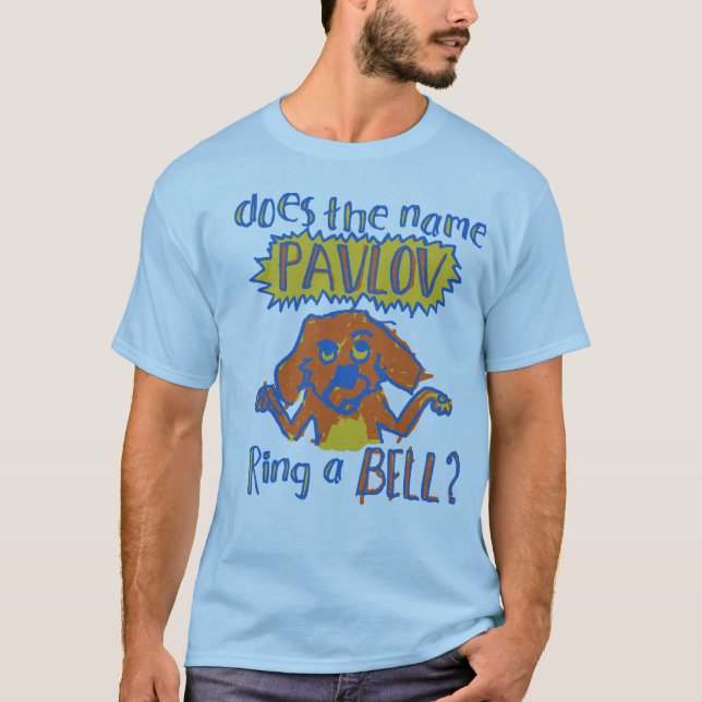 T-SHIRT PAVLOV SONNE-T-IL UNE CLOCHE ? (Devant)