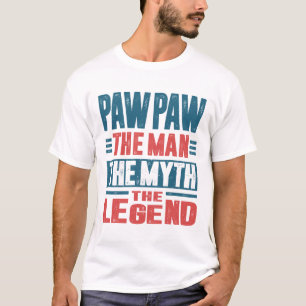 T-shirt Paw Paw Paw Paw L'Homme Le Mythe