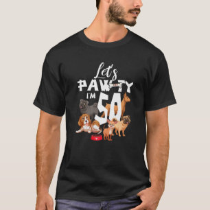 T-shirt Paw-Ty Chien J'ai 50 ans 50e anniversaire Do