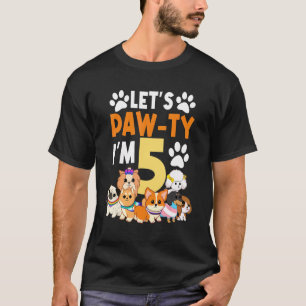 T-shirt Paw Ty Je suis 5 Anniversaire 5ème Anniversaire Ce