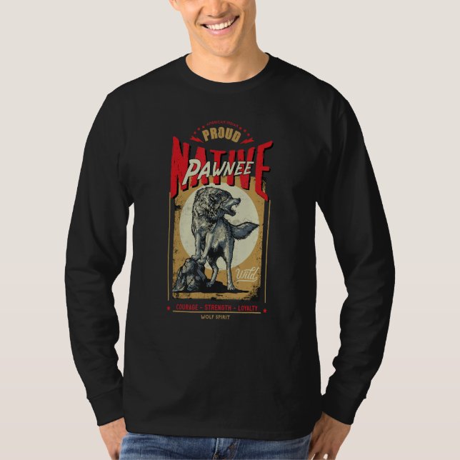 T-shirt Pawnee Native American Indian Born Wolf Spirit Ret (Devant)