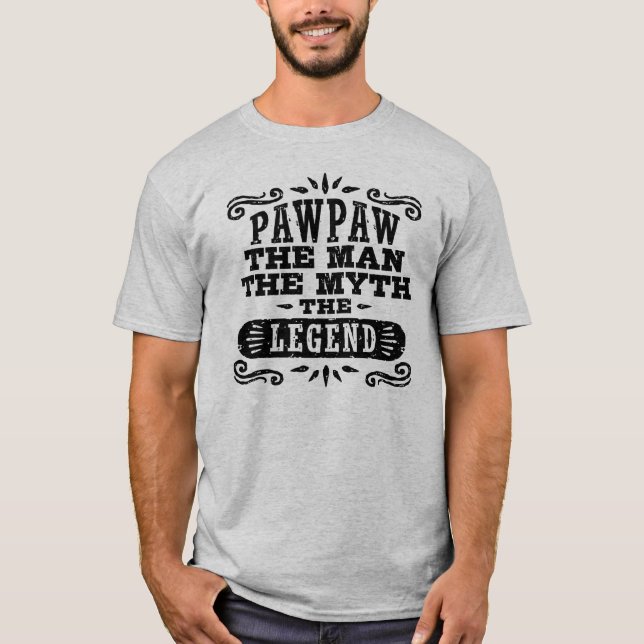 T-shirt PawPaw L'Homme Le Mythe La Légende (Devant)
