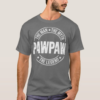 T-shirt Pawpaw L'Homme Le Mythe La Légende Père Drôle