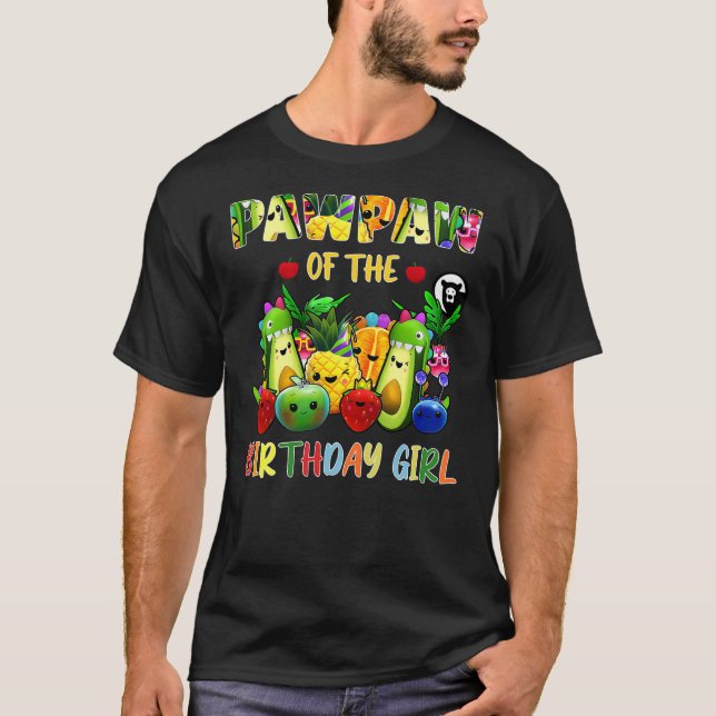 T-shirt PawPaw Of The Birthday Girl Family Fruit Birthday  (Devant)