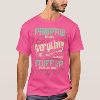 T-shirt Pawpaw Pawpaw s pour hommes Pawpaw sait tout vi