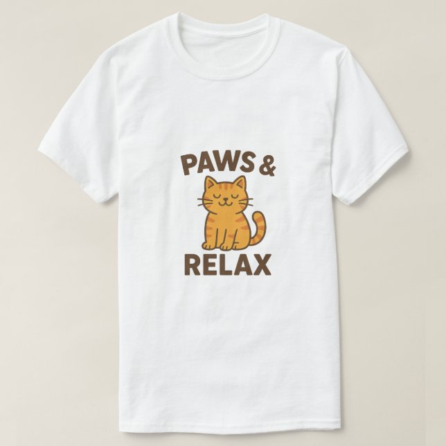 T-shirt Paws & Relax – Funny Cat Meme Graphic (Design devant)
