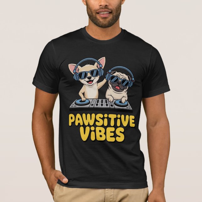 T-shirt Pawsitive Vibes Dj Dogs (Devant)