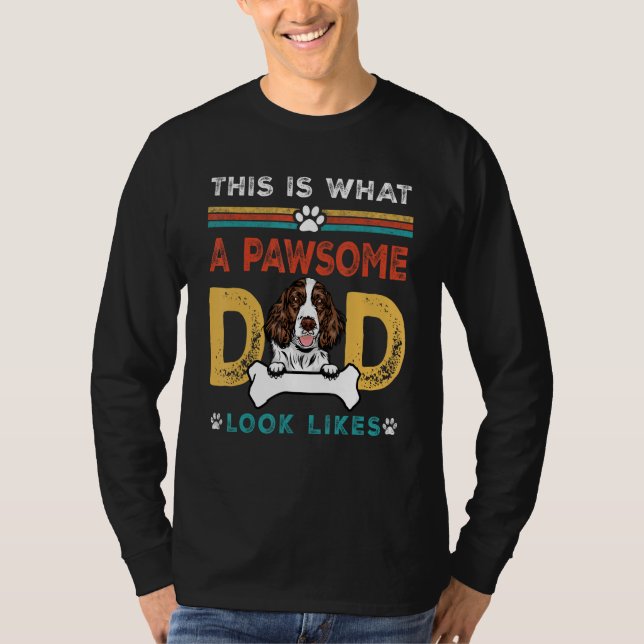 T-shirt Pawsome Dad Look Likes English Springer Spaniel Do (Devant)