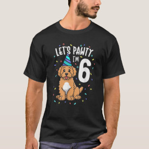 T-shirt Pawty I m 6 Goldendoodle Dog 6e Anniversaire Pa