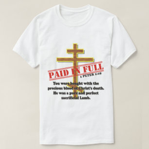 T-SHIRT PAYÉ ENTIÈREMENT PAR LE SANG DU CHRIST