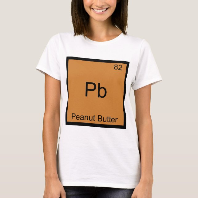 T-shirt Pb - Butter d'arachide Élément amusant Chimie T-Sh (Devant)