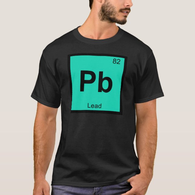T-shirt Pb - Chimie au plomb Élément de symbole de table p (Devant)