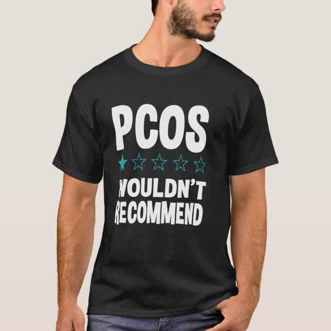 T-shirt PCOS ne recommanderait pas - Funny PCOS Awareness  (Devant)