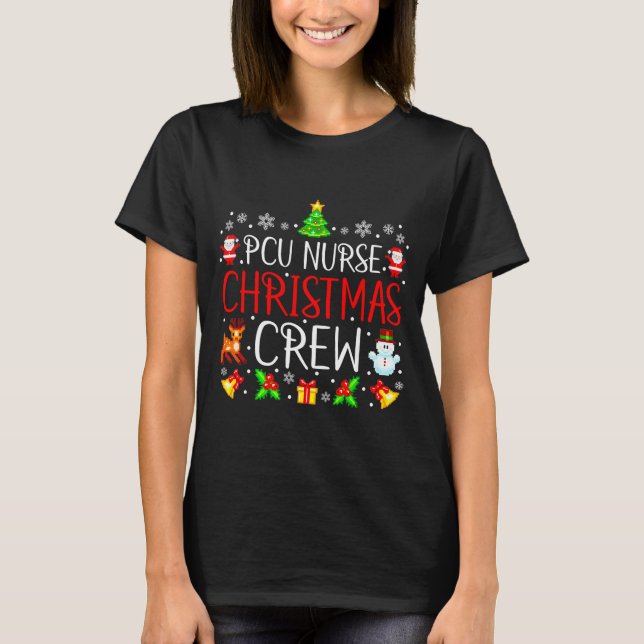 T-shirt Pcu Nurse Christmas Crew Matching Xmas  (Devant)