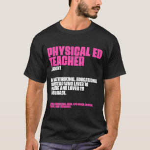 T-shirt PE Définition Enseignement physique Jeu d'enseigna