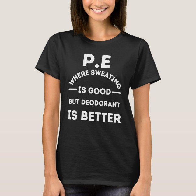 T-shirt Pe Enseignant D'Éducation Physique Douleur Dit Pe (Devant)