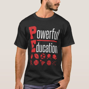 T-shirt PE Enseignant Gym Entraînement Puissant Éducation