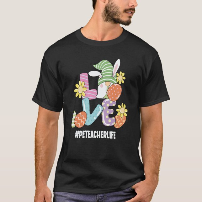 T-shirt PE Teacher Cute Easter Gnome Spring Love Gnomie  1 (Devant)