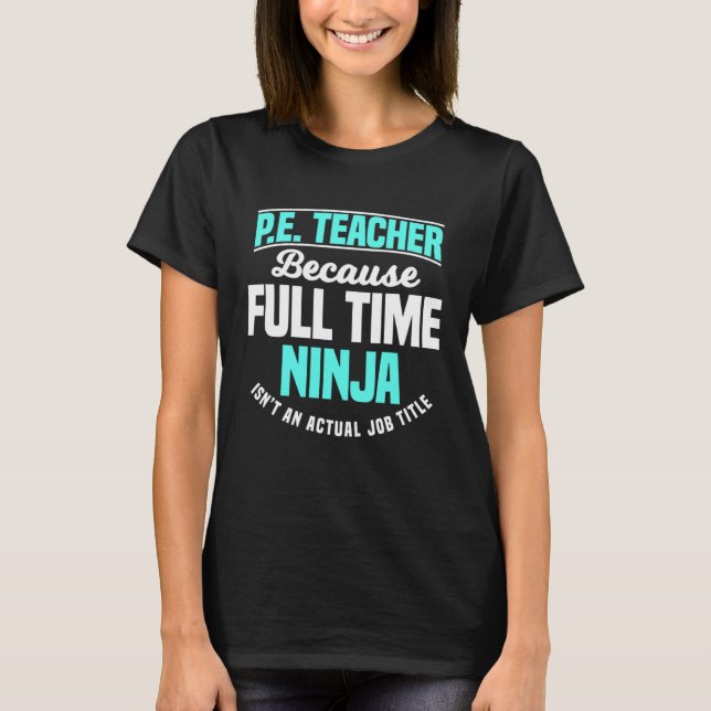 T-shirt PE Teacher Gym Coach Physical Education Ninja Isn  (Devant)