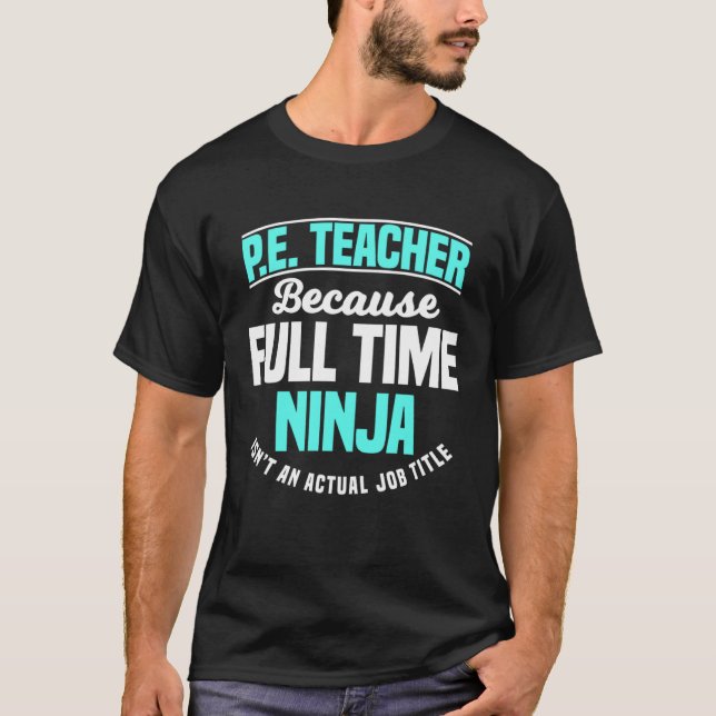 T-shirt PE Teacher Gym Coach Physical Education Ninja Isn  (Devant)