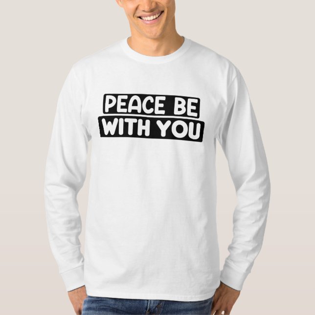 T-shirt Peace Be With You Islam Muslim Arabic Don (Devant)