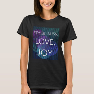 T-shirt Peace Bliss Love Joy