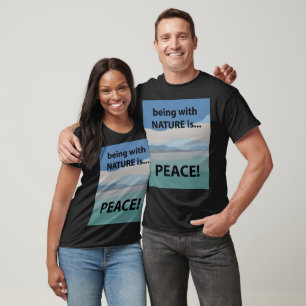 T-shirt Peace Être avec la nature est la paix