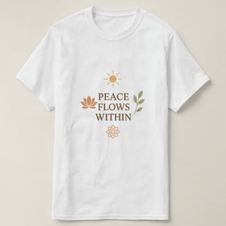 T-shirt Peace Flows Within – Tranquil Zen & Mindfulness De