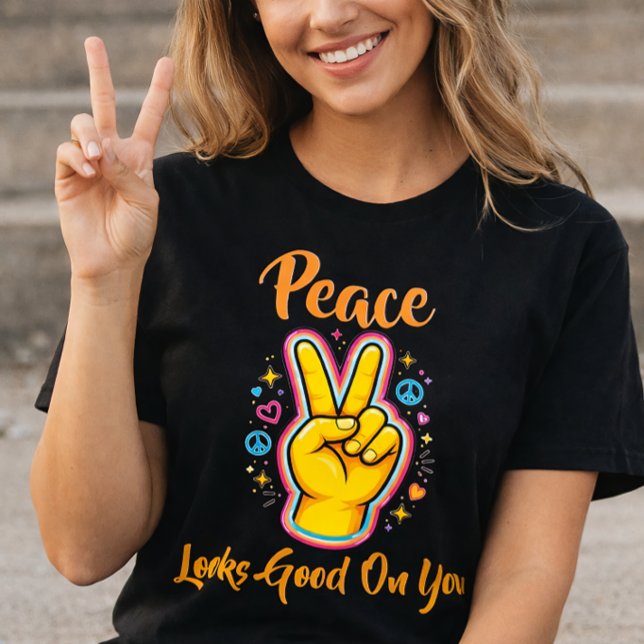 T-shirt Peace Looks Good on You – Positive Vibes Graphic (Créateur téléchargé)