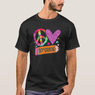 T-shirt Peace Love 10E Année Funny Cravate-Dye Enseignant 