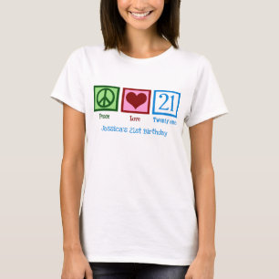 T-shirt Peace Love 21 Cute Custom 21e Anniversaire Femme