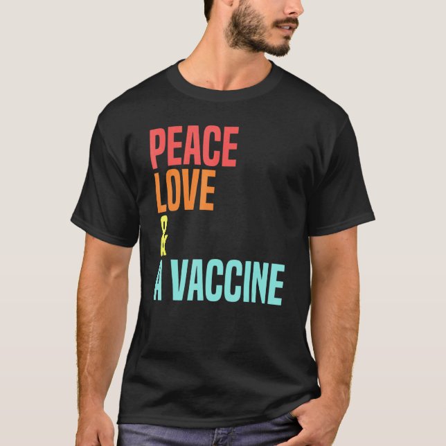 T-shirt Peace Love A Vaccine Awareness Retro D (Devant)
