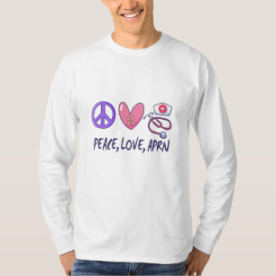 T-shirt Peace Love APRN