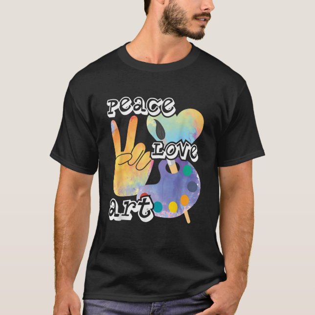 T-shirt Peace Love Art Peinture Enseignant Art Enseignant (Devant)