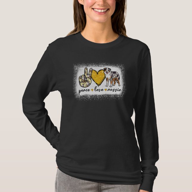 T-shirt Peace Love Aussie Bleached Australian Shepherd (Devant)